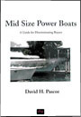 Mid Size Power Boats by David Pascoe